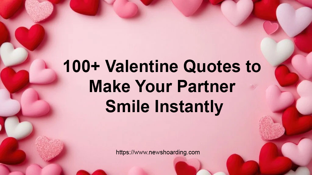Valentine Quotes to Make Your Partner Smile Instantly